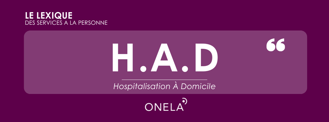 HAD Hospitalisation à domicile