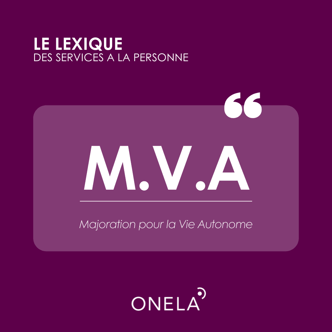 Lexique ONELA MVA Majoration pour la Vie Autonome
