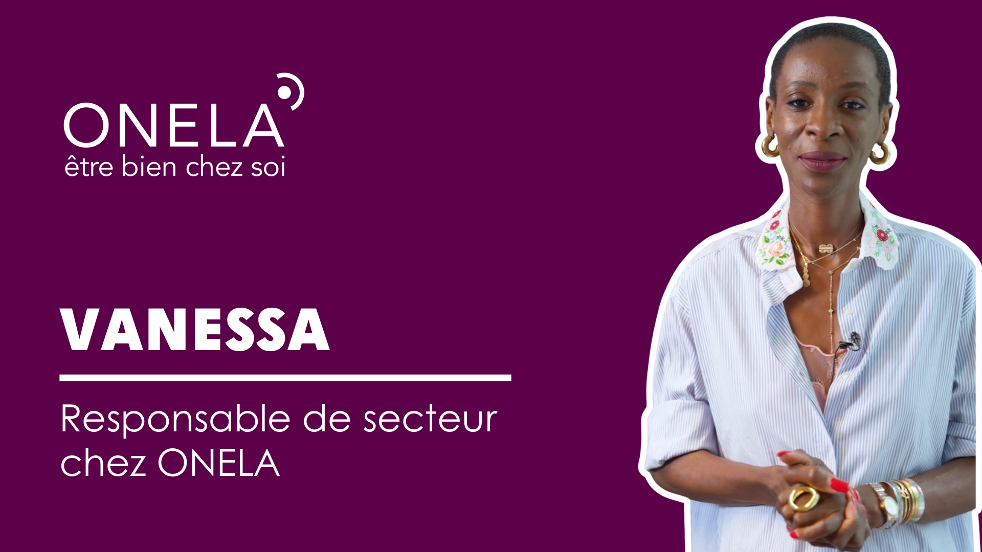 témoignage Vanessa responsable de secteur ONELA